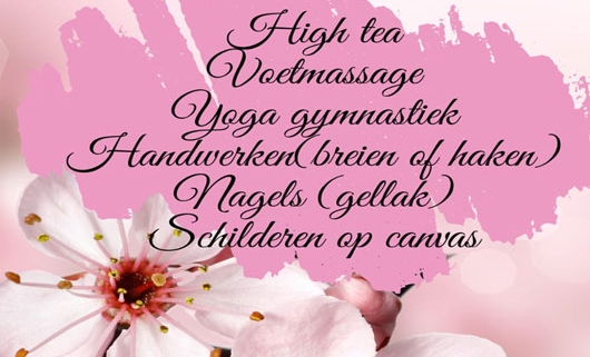 Verwen jezelf op Vrouwendag in De Luyk op vrijdag 7 maart a.s.: high tea, yoga, schilderen en meer!